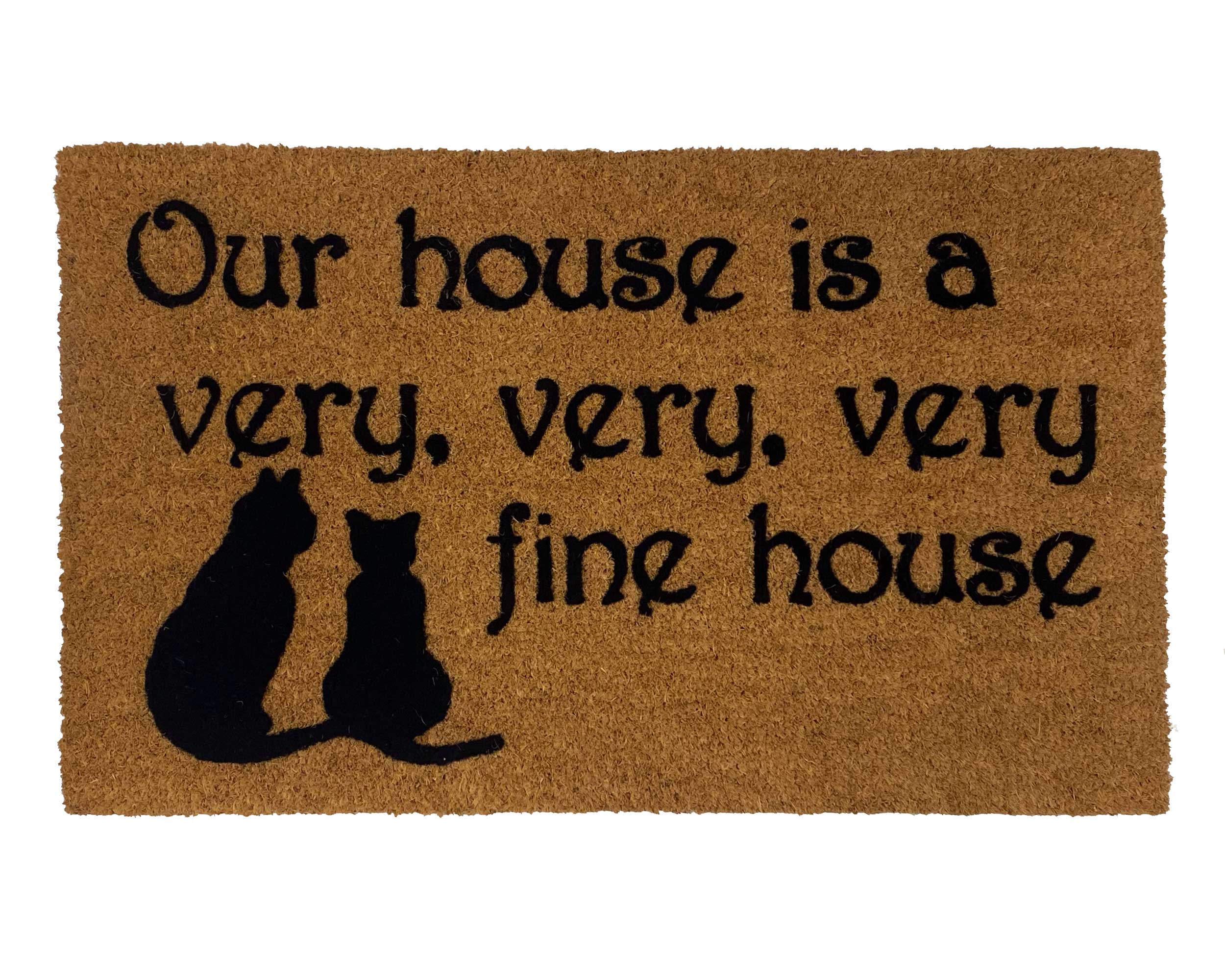 Our House Is a Very Fine Cat House doormat
