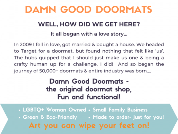 Promotional graphic telling the story of how Damn Good Doormats was the originat