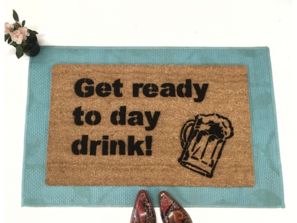 funny "Get ready to Day Drink" doormat with beer stein