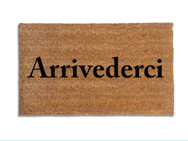 Arrivederci -See you later in Italian on an eco friendly coir doormat