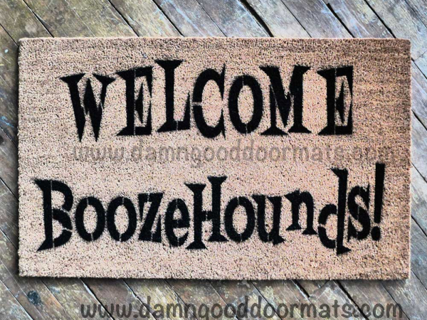 Welcome Boozehounds! doormat