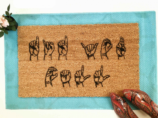 ASL Did you call first? American Sign Language Welcome doormat