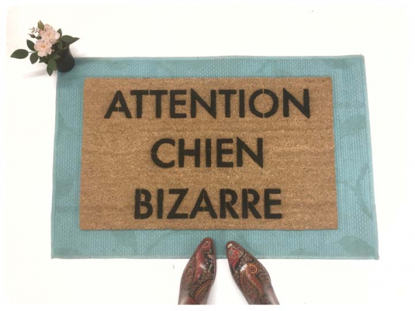 Attention Chien Bizarre Beware of Dog French doormat
