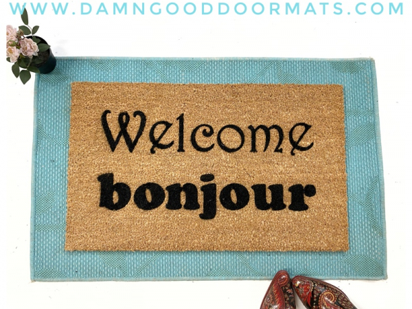 Bilingual English French bonjour welcome coir mat damn good doormat