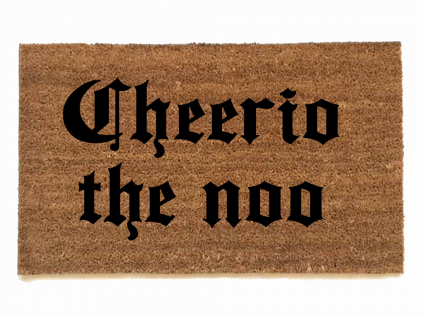 Cheerio then funny british sign outdoor damn good doormat