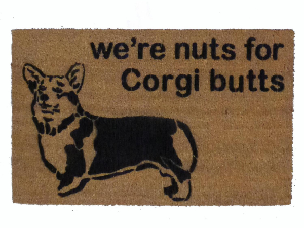 coir outdoor doormat with a welsh corgi drawing saying were nuts for corgi butts