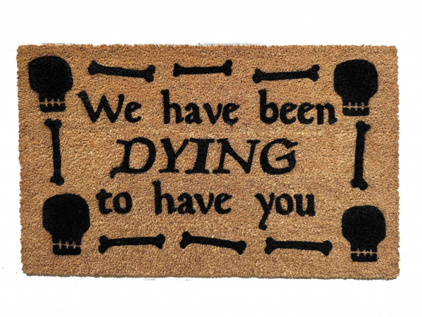 We have been DYING to have you funny halloween doormat