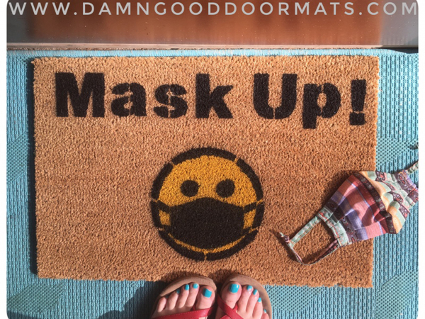 Mask up! wear a mask FUnny Covid 19 doormat
