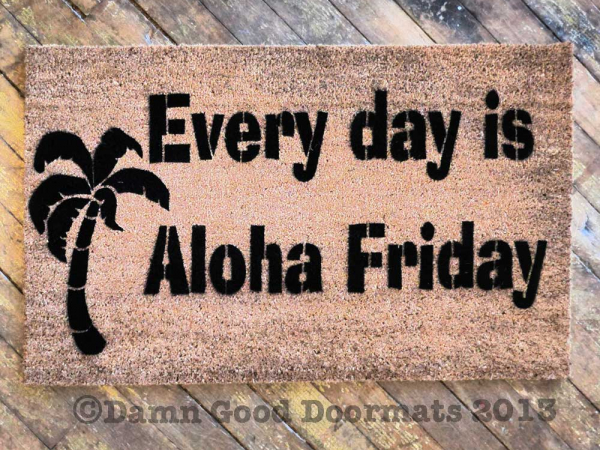 Everyday is Aloha Friday cute island tiki doormat with palm tree