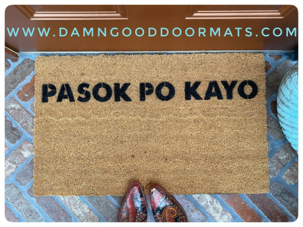 Filipino Pasok po kayo please come in welcome doormat