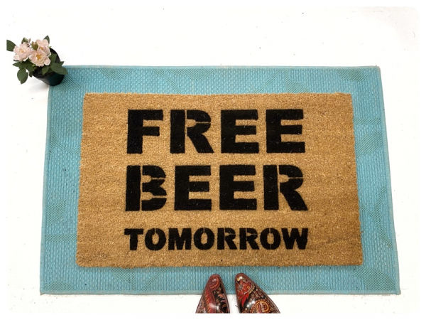 FREE BEER tomorrow funny rude damn good doormat