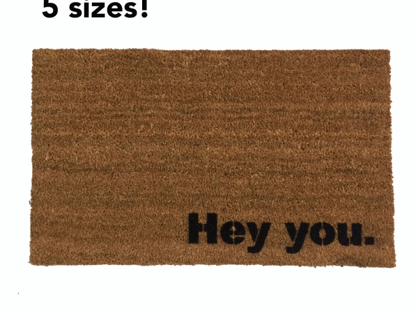 Hey you. funny doormat