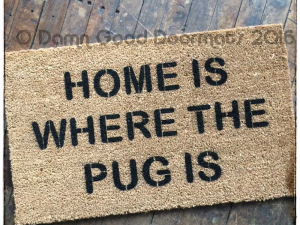 Home is where the PUG is