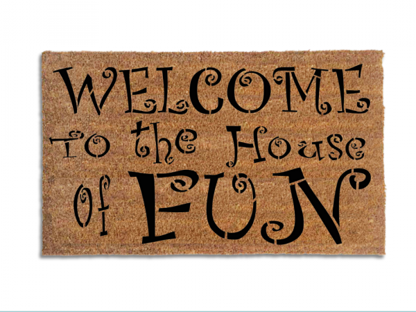 Welcome to the House of FUN, Ska music quote, eco friendly coir door mat