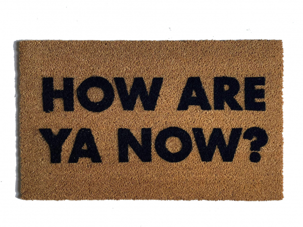 How are ya now? Letterkenny coir doormat