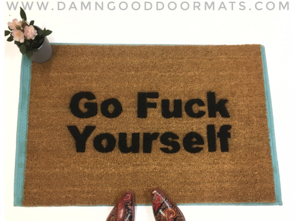 Go Fuck Yourself rude doormat