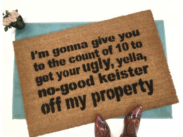 KEISTER off my property funny Home Alone doormat