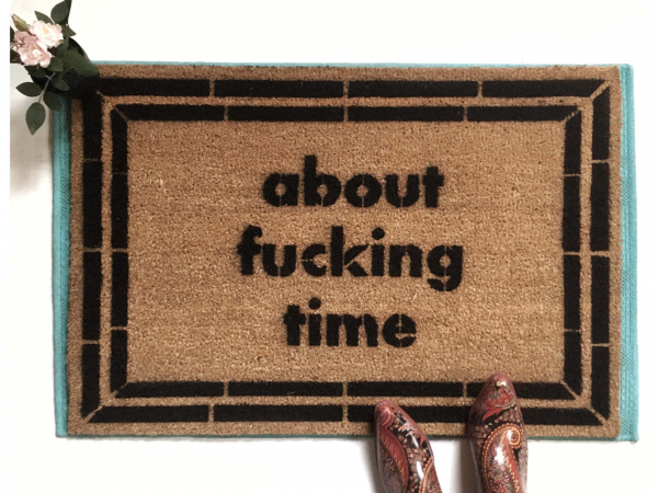 about fucking time F Bomb doormat