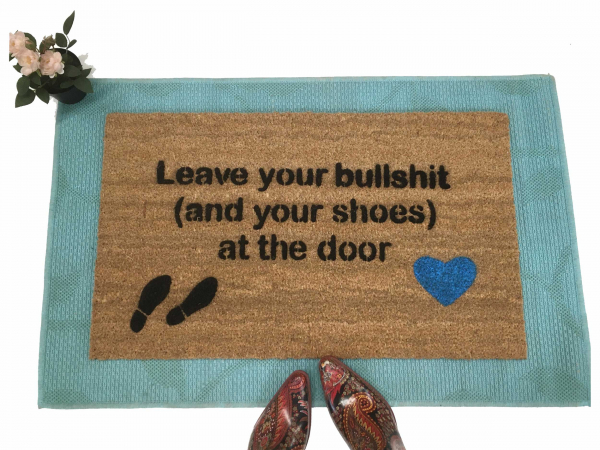 Leave your bullshit (and your shoes) blue heart at he door shoes off doormat