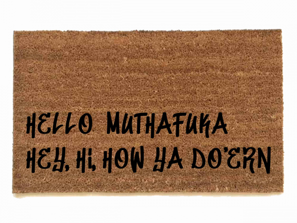 hello muthafuka hey hi how ya doin lil wayne coir outdoor doormat
