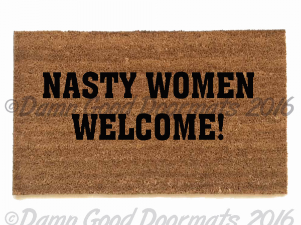 Nasty Women Welcome HRC President Hillary  doormat