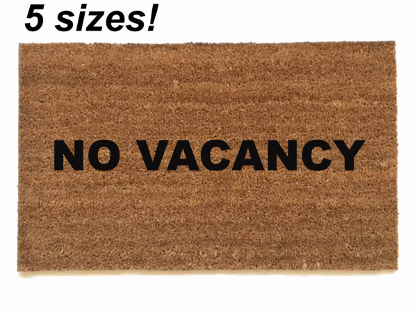 NO VACANCY™ funny doormat