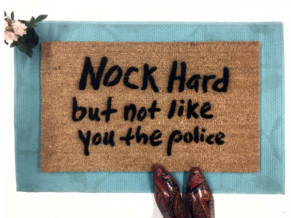 Nock hard, but not like you the police™ funny rude meme damn good doormat handpa