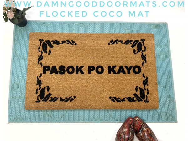 Filipino Pasok po kayo please come in welcome coir outdoor damn good doormat