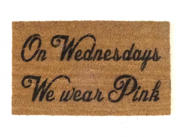 On Wednesdays we wear pink Mean Girls doormat
