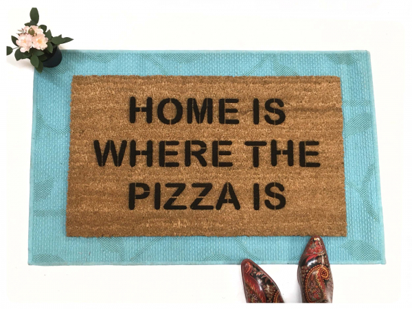 Home is where the pizza is funny coir outdoor doormat