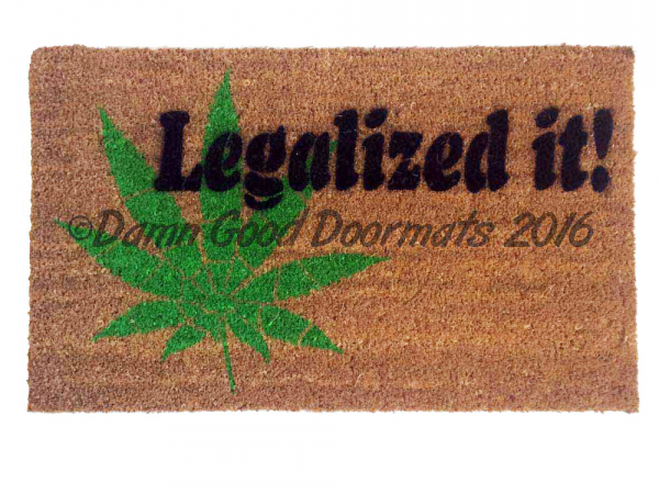 legalized it, Pot leaf, marijuana door mat