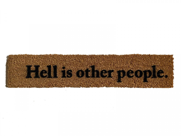 skinny 6" doormat with Sartre quote "Hell is other people"