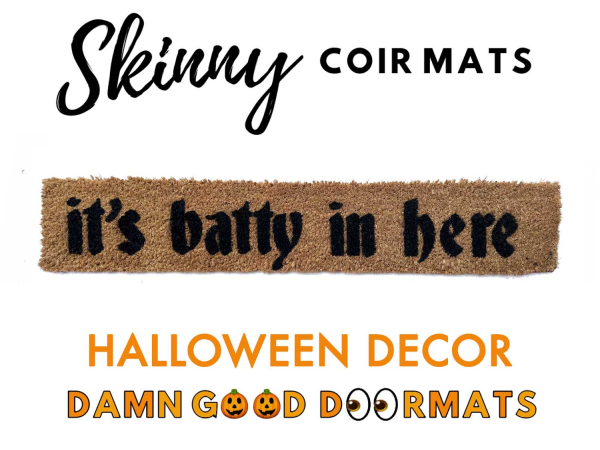 It's batty in here skinny halloween outdoor coir doormat