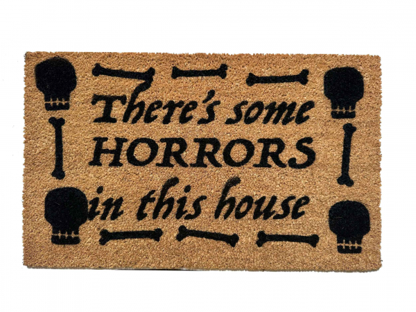 There's some HORRORS in this house | all natural coir Halloween doormat