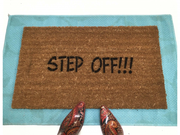 Step off!!™ funny, rude, doormat