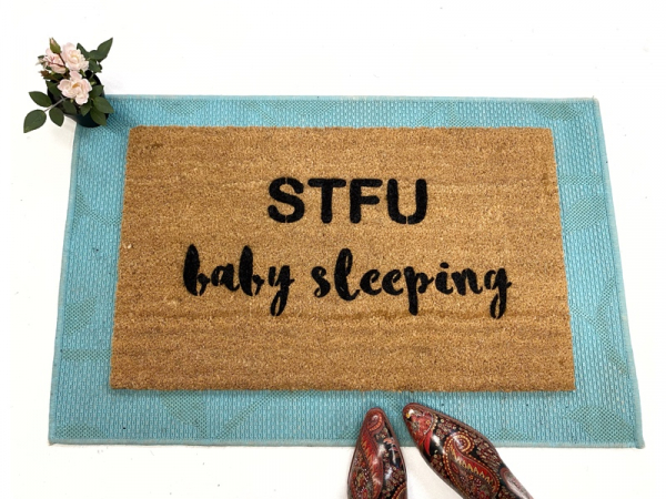 STFU Baby Sleeping™ new Mom doormat