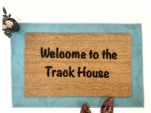 Welcome to the Track House funny rude doormat damn good doormats