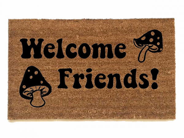 coir outdoor doormat with psychedelic mushrooms and words welcome friends on it
