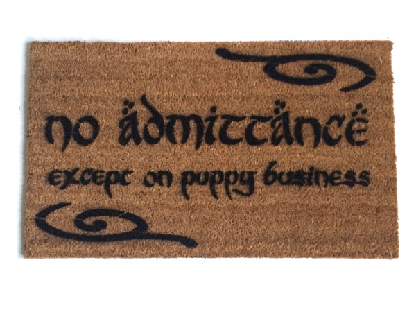 No admittance except on party PUPPY business™ JRR Tolkien dog lover doormat