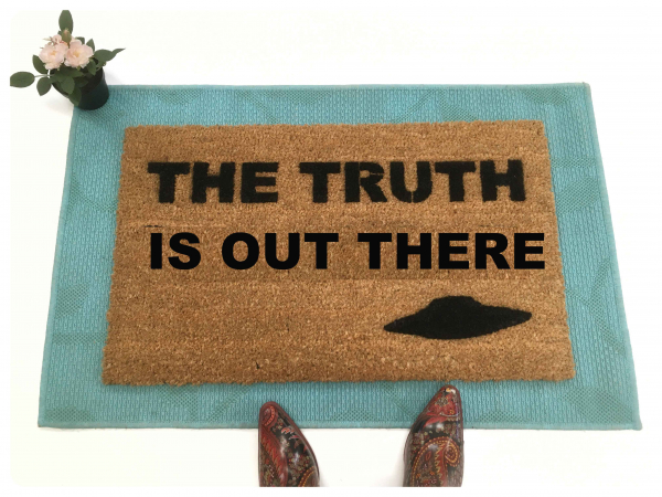 X-Files the truth is out there doormat, funny nerdy gift UFO damn good doormat