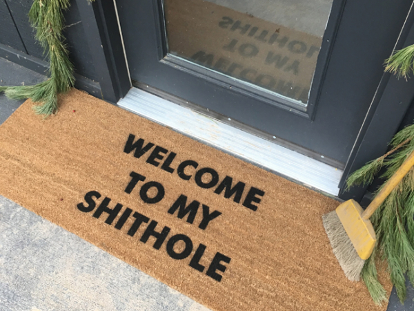 doublewide XL Welcome to my SHITHOLE funny doormat