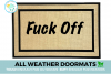 all-weather Offensive Fuck off cream colored doormat