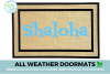 SHALOHA! jewish Hawaiian Shalom aloha funny Damn Good Doormat