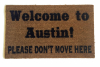 Welcome to Austin, Texas, Please don't move here, funny doormat