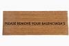 Please remove your BALENCIAGA'S doormat