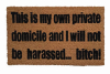 This is my own Private Domicile and I will not be harassed Breaking Bad doormat