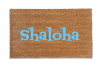 SHALOHA! jewish Hawaiian Shalom aloha funny Damn Good Doormat