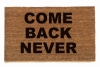 Come Back Never™ go away doormat