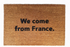 We come from France Coneheads Doormat