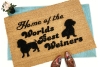 home of World's best weiner daschund dog lover doormat